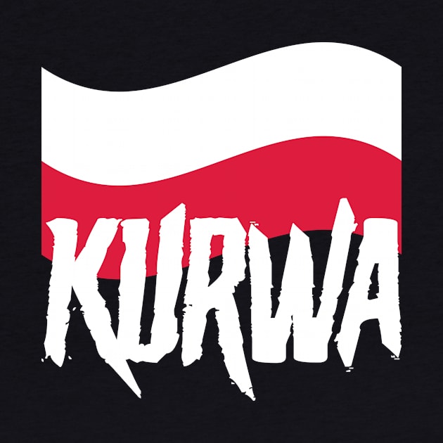 Kurwa Poland Flag by avshirtnation